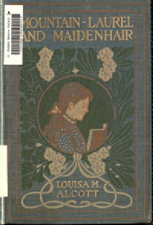 [Gutenberg 37807] • Mountain-Laurel and Maidenhair